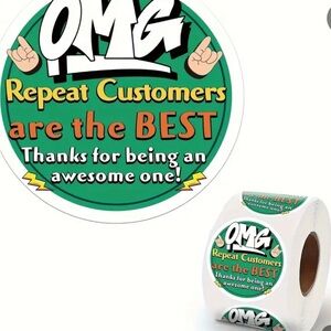 Repeat CustomersAre The Best Sticker Roll - 500 Roll, New